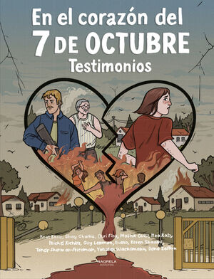 EN EL CORAZÓN DEL 7 DE OCTUBRE - TESTIMONIOS