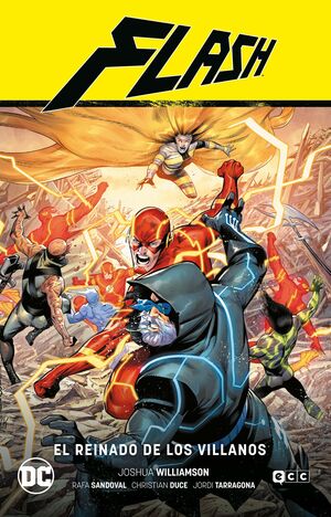 FLASH VOL. 10: EL REINADO DE LOS VILLANOS (FLASH SAGA - EL AÑO DEL VILLANO PARTE