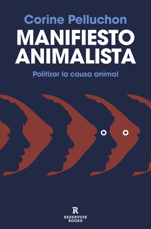 MANIFIESTO ANIMALISTA.POLITIZAR LA CAUSA ANIMAL