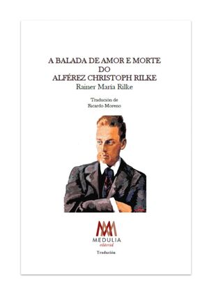 A BALADA DE AMOR E MORTE DO ALFÉREZ CHRISTOPH RILK