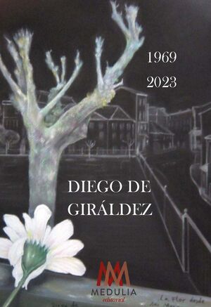 DIEGO DE GIRÁLDEZ. 54 AÑOS EN EL ARTE. 1969-2023
