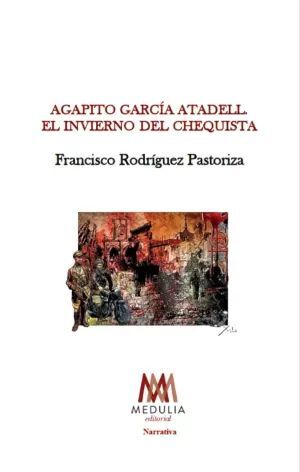 AGAPITO GARCÍA ATADELL. EL INVIERNO DEL CHEQUISTA