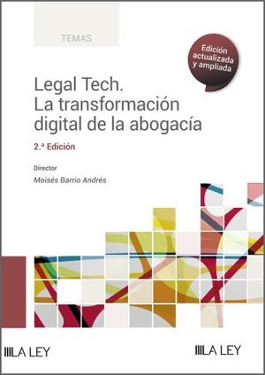 LEGAL TECH. LA TRANSFORMACIÓN DIGITAL DE LA ABOGACÍA