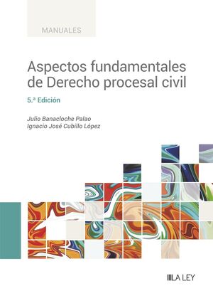 ASPECTOS FUNDAMENTALES DE DERECHO PROCESAL CIVIL (5.ª EDICIÓN)