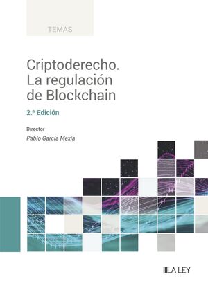 CRIPTODERECHO. LA REGULACIÓN DE BLOCKCHAIN