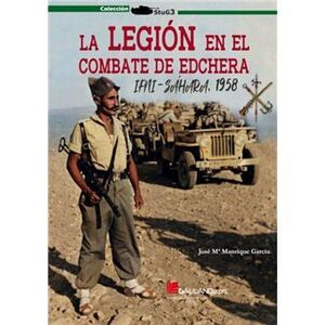 LA LEGION EN EL COMBATE DE EDCHERA IFNI- SÁHARA, 1958