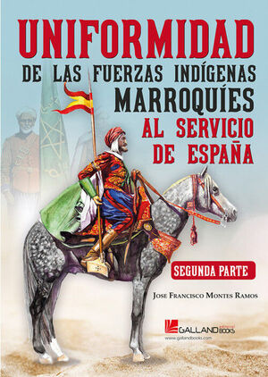 UNIFORMIDAD FUERZAS INDIGENAS MARROQU II