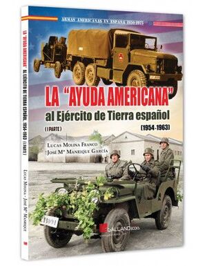 LA AYUDA AMERICANA  AL EJÉRCITO DE TIERRA ESPAÑOL (I PARTE) (1954-1963)