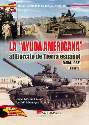 LA AYUDA AMERICANA AL EJERCITO DE TIERRA ESPAÑOL II PARTE (1954-1963)