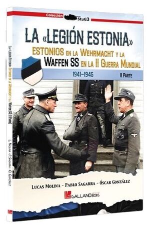 LA LEGIÓN ESTONIA. PARTE II