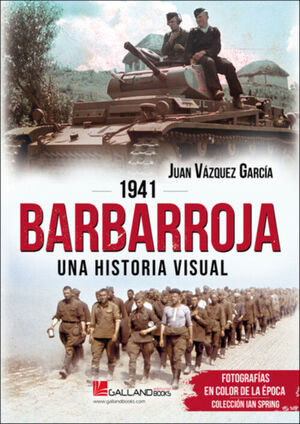 BARBARROJA, 1941. UNA HISTORIA VISUAL
