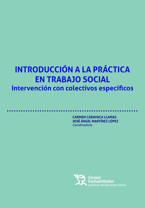 INTRODUCCION A LA PRACTICA EN TRABAJO SOCIAL INTERVENCION CON COLECTIVOS ESPECIF