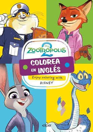 COLOREA EN INGLÉS CON ZOOTRÓPOLIS 2 (ENJOY COLORING WITH DISNEY)