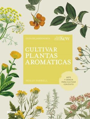 CULTIVAR PLANTAS AROMATICAS.GUIA DE JARDINERIA