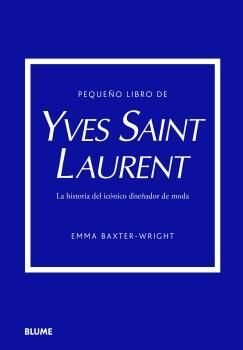 YVES SAINT LAURENT (PEQUEÑO LIBRO DE )