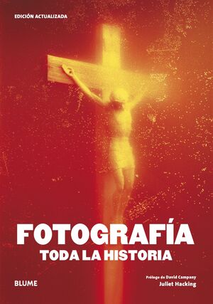 FOTOGRAFIA. TODA LA HISTORIA  ED. 2023