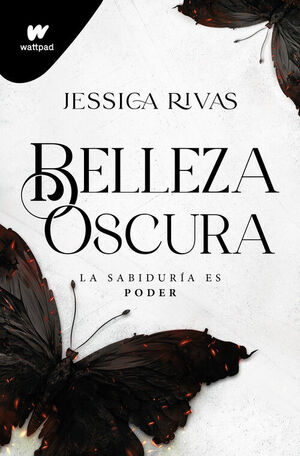 BELLEZA OSCURA. PODER Y OSCURIDAD LIBRO 1