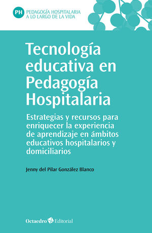TECNOLOGÍA EDUCATIVA EN PEDAGOGÍA HOSPITALARIA