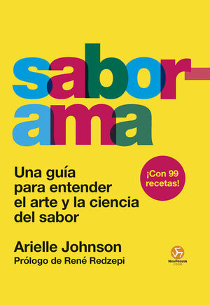 SABORAMA UNA GUIA PARA ENTENDER EL ARTE Y LA CIENCIA DEL SABOR