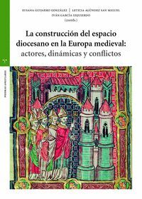 LA CONSTRUCCIÓN DEL ESPACIO DIOCESANO EN LA EUROPA MEDIEVAL