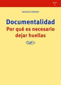 DOCUMENTALIDAD. POR QUÉ ES NECESARIO DEJAR HUELLAS