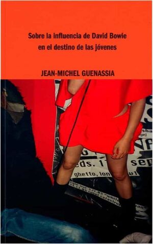 SOBRE LA INFLUENCIA DE DAVID BOWIE EN EL DESTINO DE LAS JÓVENES