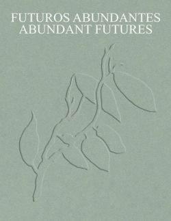 FUTUROS ABUNDANTES - ABUNDANT FUTURES