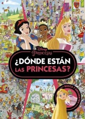 PRINCESAS. ¿DÓNDE ESTÁN LAS PRINCESAS?