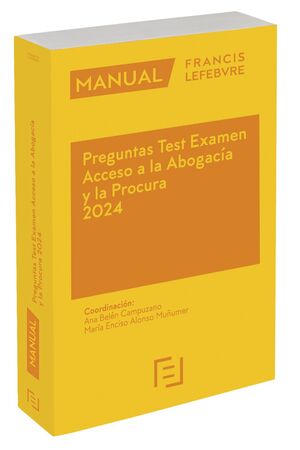 (MANUAL) PREGUNTAS TEST EXAMEN ACCESO A LA ABOGACÍA Y LA PROCURA 2024