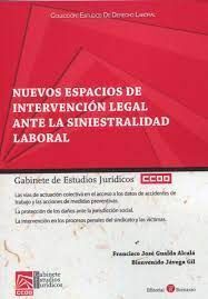 NUEVOS ESPACIOS DE INTERVENCIÓN LEGAL ANTE LA SINIESTRALIDAD LABORAL