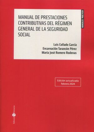 MANUAL DE PRESTACIONES CONTRIBUTIVAS DEL REGIMEN GENERAL DE LA SEGURIDAD SOCIAL
