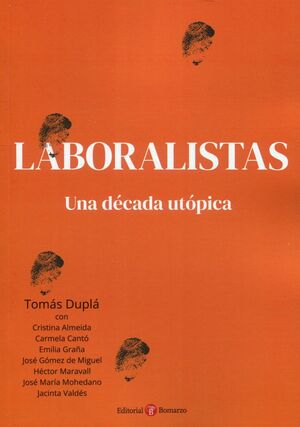 LABORALISTAS. UNA DÉCADA UTÓPICA