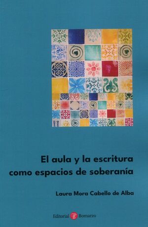 AULA Y LA ESCRITURA COMO ESPACIOS DE SOBERANÍA, EL