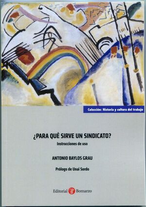¿PARA QUÉ SIRVE UN SINDICATO?