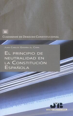 EL PRINCIPIO DE NEUTRALIDAD EN LA CONSTITUCIÓN ESPAÑOLA