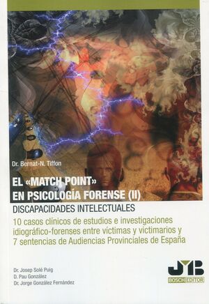 MATCH POINT EN PSICOLOGIA FORENSE II: DISCAPACIDADES INTELECTUALES