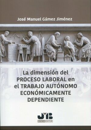 DIMENSION DEL PROCESO LABORAL EN EL TRABAJO AUTONOMO