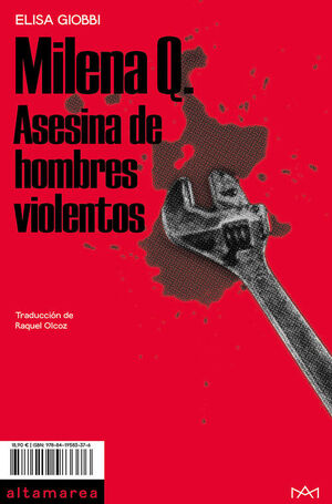 MILENA Q. ASESINA DE HOMBRES VIOLENTOS