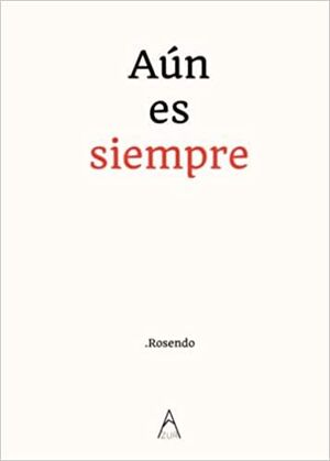 AÚN ES SIEMPRE