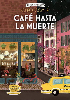 CAFÉ HASTA LA MUERTE (COZY MYSTERY, COFFEE LOVERS 2)