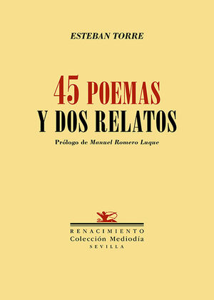 CUARENTA Y CINCO POEMAS Y DOS RELATOS