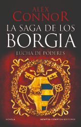 SAGA DE LOS BORGIA, LA - LUCHA DE PODERES