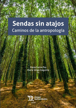 SENDAS SIN ATAJOS LOS CAMINOS DE LA ANTROPOLOGIA