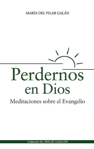 PERDERNOS EN DIOS