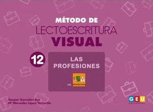 METODO DE LECTOESCRITURA VISUAL  12 : LAS PROFESIONES