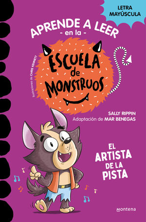 13.APRENDER A LEER EN LA ESCUELA DE MONSTRUOS 13 - EL ARTISTA DE LA PISTA