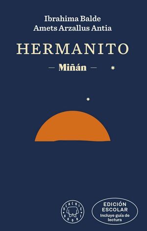 HERMANITO. EDICIÓN ESCOLAR. MIÑÁN (INCLUYE GUÍA DE LECTURA)