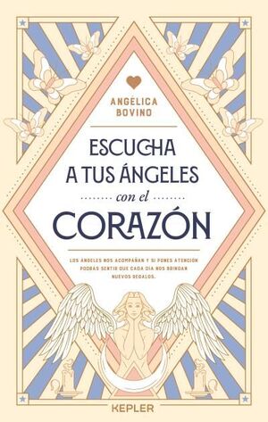 ESCUCHA A TUS ÁNGELES CON EL CORAZÓN