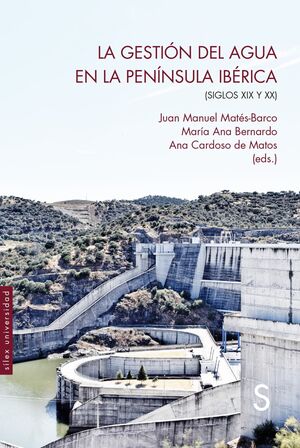 GESTIÓN DEL AGUA EN LA PENÍNSULA IBÉRICA, LA