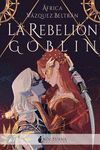 LA REBELIÓN GOBLIN